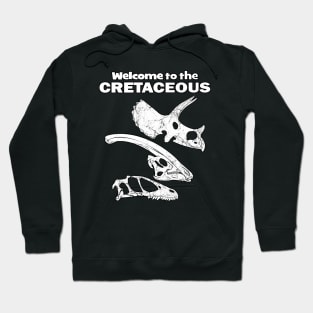 Welcome to the Cretaceous Hoodie